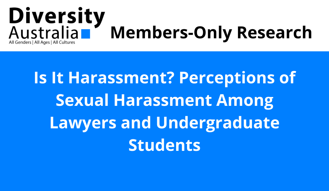 Is It Harassment? Perceptions of Sexual Harassment Among Lawyers and Undergraduate Students