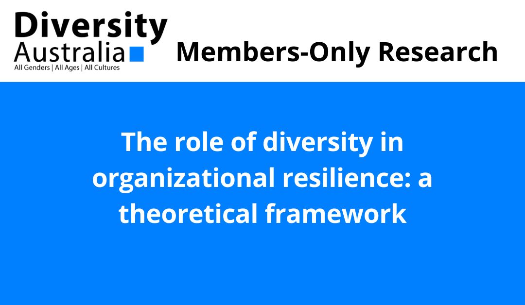 The role of diversity in organizational resilience: a theoretical framework