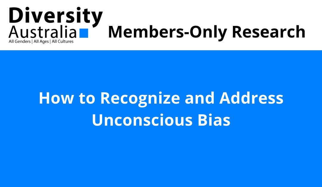 How to Recognize and Address Unconscious Bias