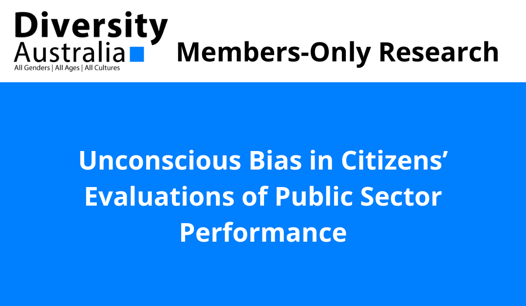 Unconscious Bias in Citizens’ Evaluations of Public Sector Performance